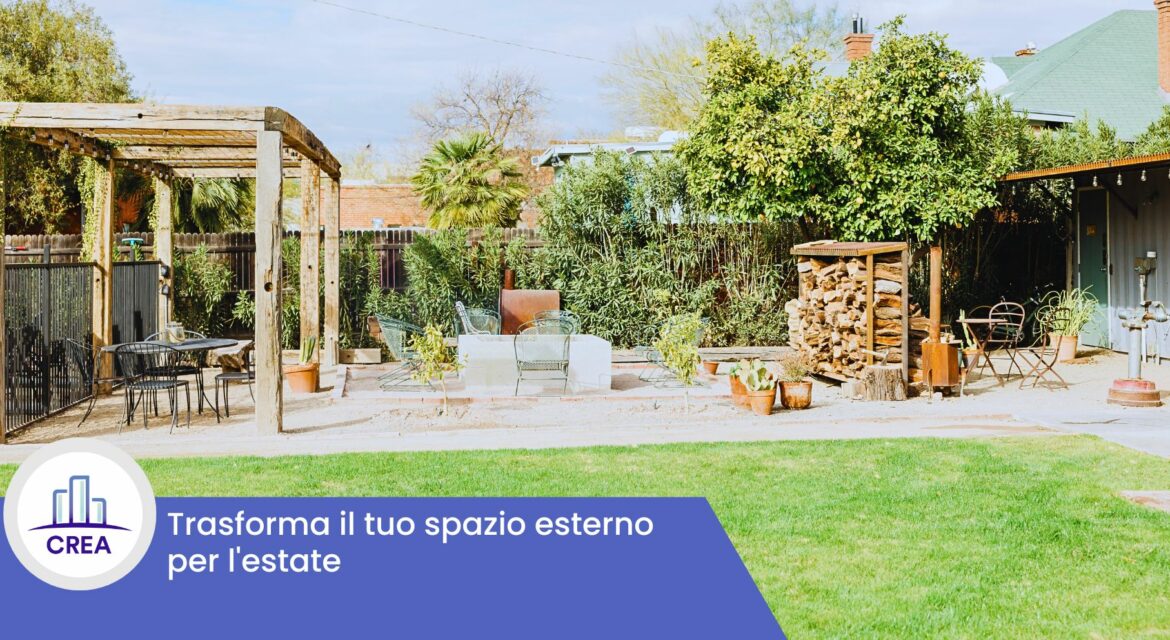 trasformare spazi esterni casa estate