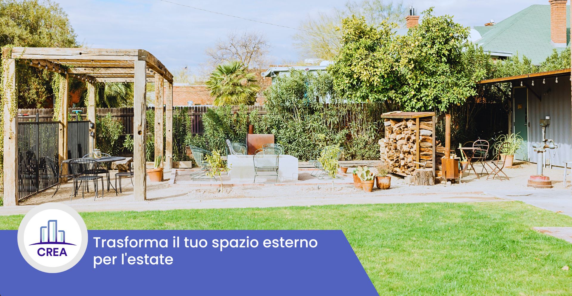 trasformare spazi esterni casa estate